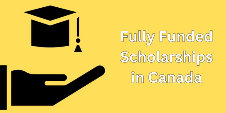 Fully Funded Scholarships in Canada